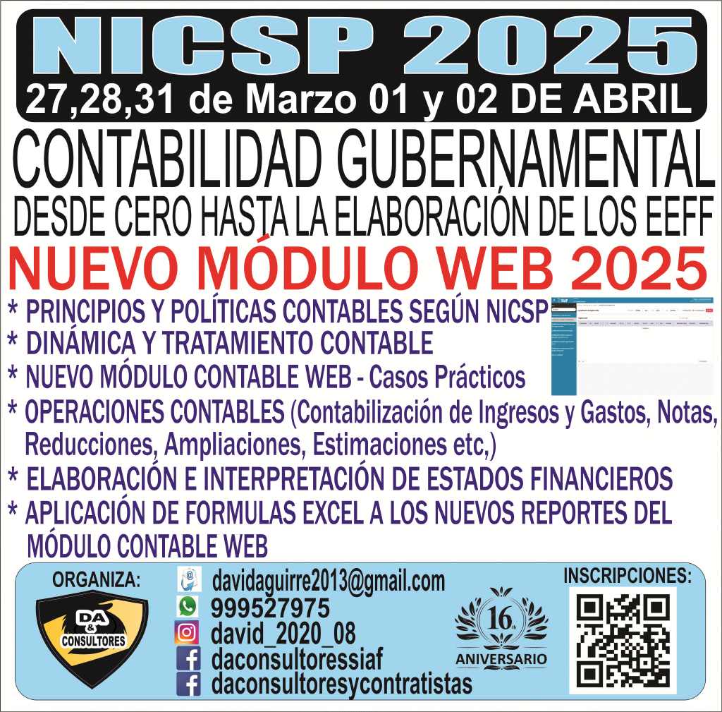 CONTABILIDAD GUBERNAMENTAL Y SU APLICACIÓN PRÁCTICA EN EL SIAF, NUEVO MODULO CONTABLE WEB 2025, BAJO EL MARCO DE LAS NICSP EN EL PROCESO DE TRANSICIÓN